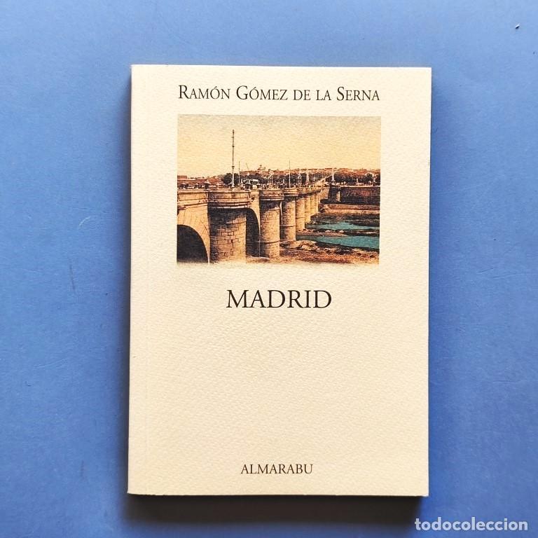 Libros: Madrid - G&oacute;mez de la Serna, Ram&oacute;n. - Foto 1