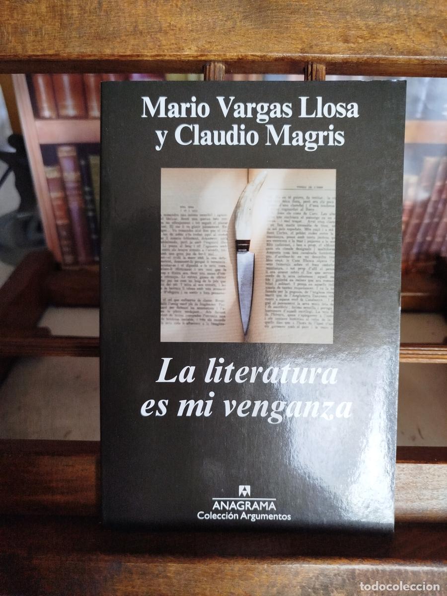Libros: La literatura es mi venganza - Vargas Llosa, Mario (1936-2025); Magris, Claudio