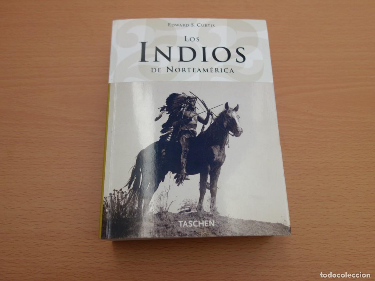 Libros: LOS INDIOS DE NORTEAMERICA. Edward S. Curtis - Foto 1