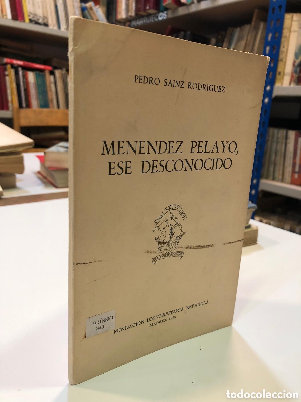 B&uuml;cher: Men&eacute;ndez Pelayo, ese desconocido - Pedro Sainz Rodr&iacute;guez