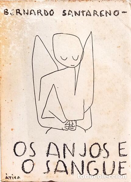 Libros: SANTARENO. (Bernardo) - OS ANJOS E O SANGUE. [1.&ordf; EDI&Ccedil;&Atilde;O]