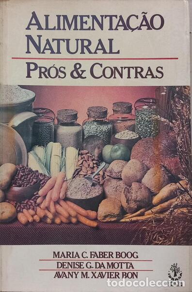 Libri di seconda mano: FABER BOOG. (Maria Cristina), Denise G. da Motta e Avany M. Xavier Bon. - ALIMENTA&Ccedil;&Atilde;O NATURAL, PR&Oacute;S