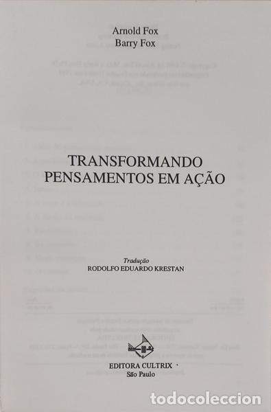 Libros: FOX. (Arnold) e Barry Fox. - TRANSFORMANDO PENSAMENTOS EM A&Ccedil;&Atilde;O. - Foto 2