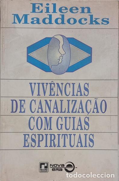 Libri di seconda mano: MADDOCKS. (Eileen) - VIV&Ecirc;NCIAS DE CANALIZA&Ccedil;&Atilde;O COM GUIAS ESPIRITUAIS.
