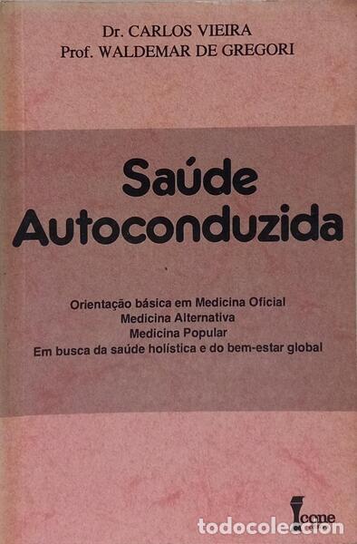 Libros: VIEIRA. (Carlos) e Waldemar de Gregori. - SA&Uacute;DE AUTOCONDUZIDA. - Foto 1