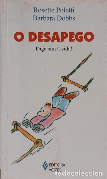 Libros: POLETTI. (Rosette) e Barbara Dobbs. - O DESAPEGO. - Foto 1