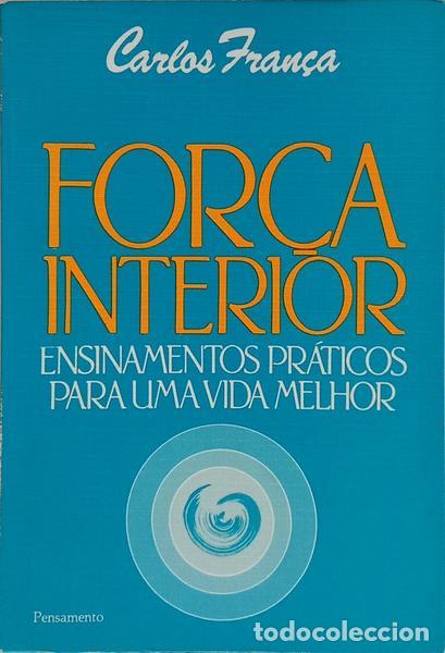 Libros: FRAN&Ccedil;A. (Carlos) - FOR&Ccedil;A INTERIOR. - Foto 1