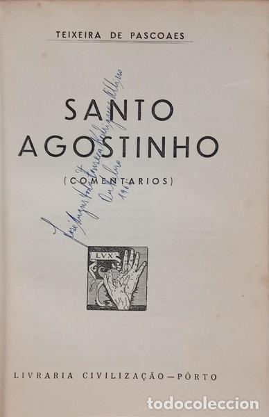 Libros: TEIXEIRA DE PASCOAES. - SANTO AGOSTINHO (COMENTARIOS). - Foto 1