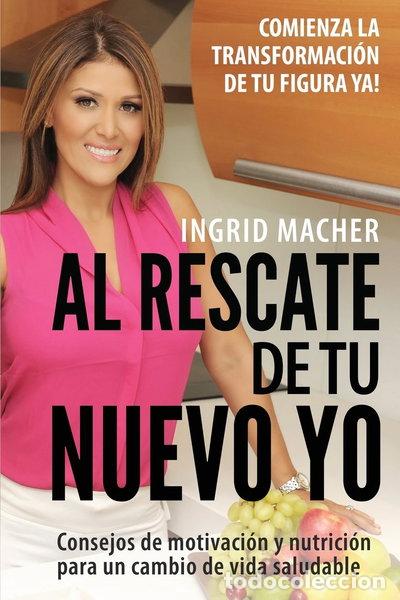 Libros: Al rescate de tu nuevo yo- 9781494789633 - Foto 1