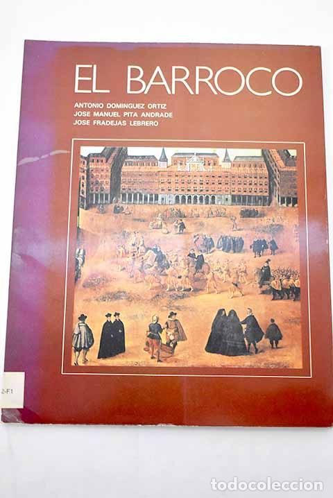 Libros: El Barroco: Dom&iacute;nguez Ortiz, Antonio.- Dom&iacute;nguez Ortiz, Antonio