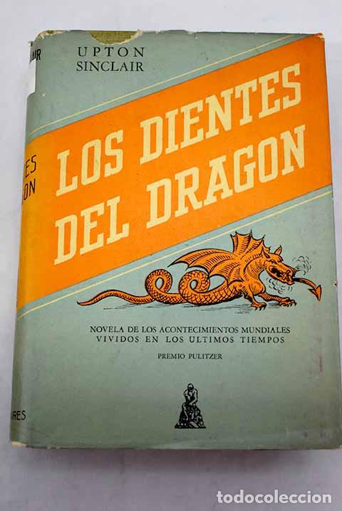 Libros: Los dientes del drag&oacute;n.- Sinclair, Upton