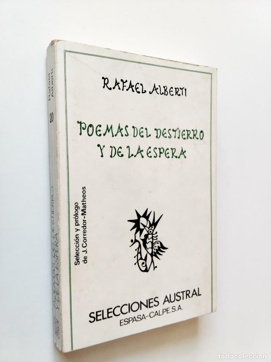 Libros: Rafael Alberti (Selecci&oacute;n y pr&oacute;logo de J. Corredor-Matheos) - Poemas del destierro y de la espera (A
