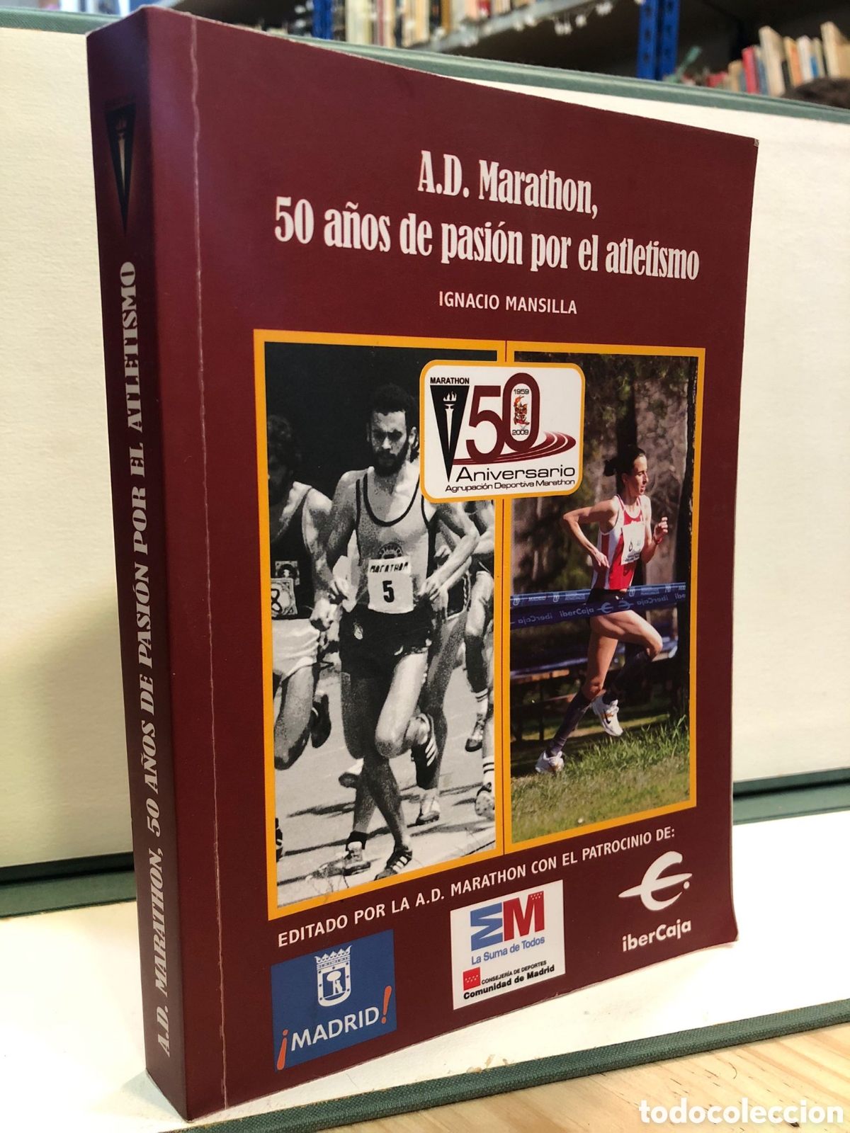 Libri di seconda mano: A.D. Marathon, 50 a&ntilde;os de pasi&oacute;n por el atletismo - Ignacio Mansilla