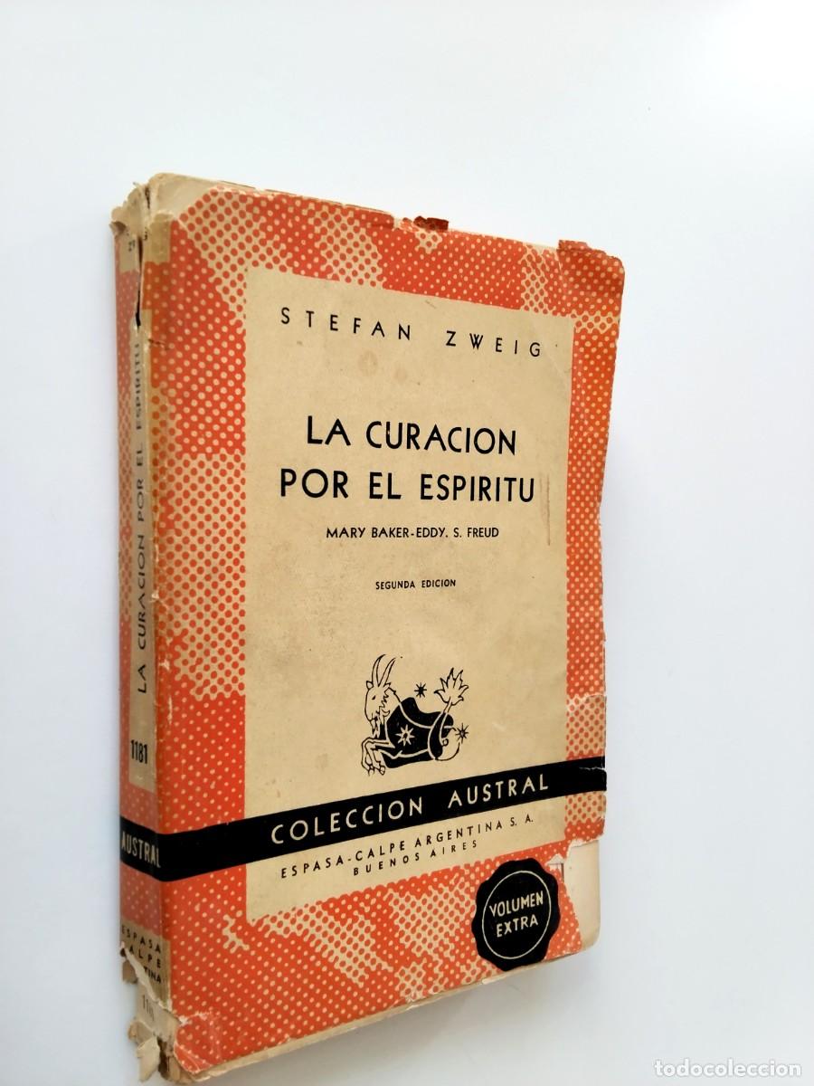 Libros: Stefan Zweig - La curaci&oacute;n por el esp&iacute;ritu. Mary Baker - Eddy S. Freud