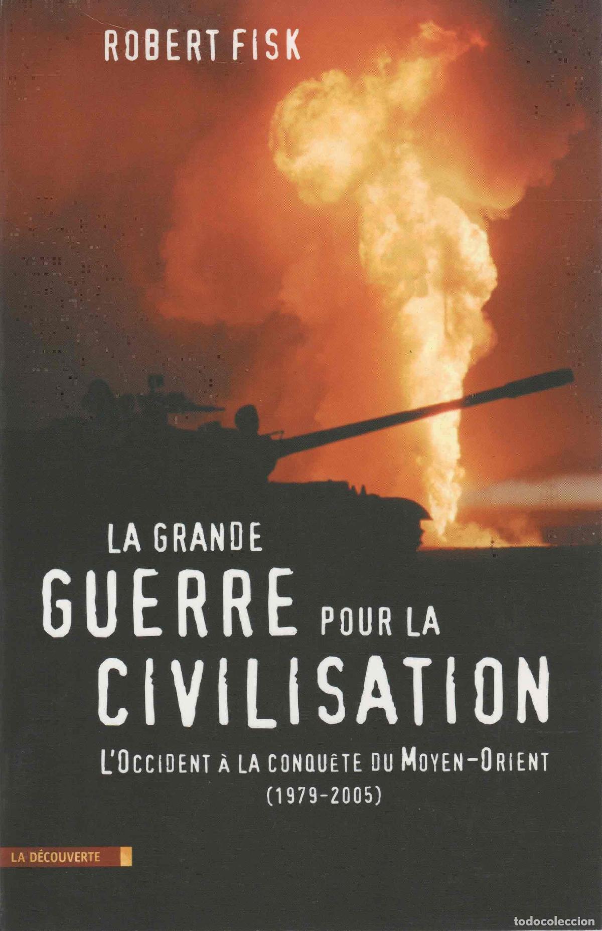 books: La grande guerre pour al civilisation - Fisk, Robert