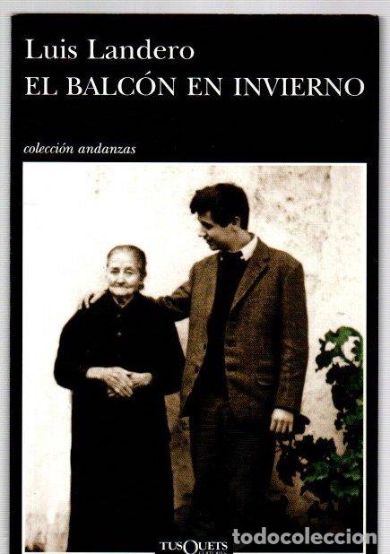 Libros: El balc&oacute;n en invierno - Landero, Luis - Foto 1