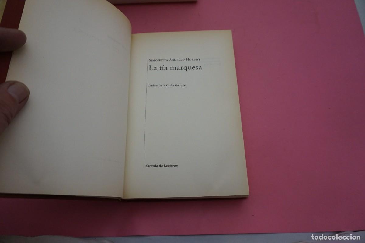 Libros: 14A - LA TIA MARQUESA - SIMONETTA AGNELLO HORNBY / CIRCULO DE LECTORES - Foto 2