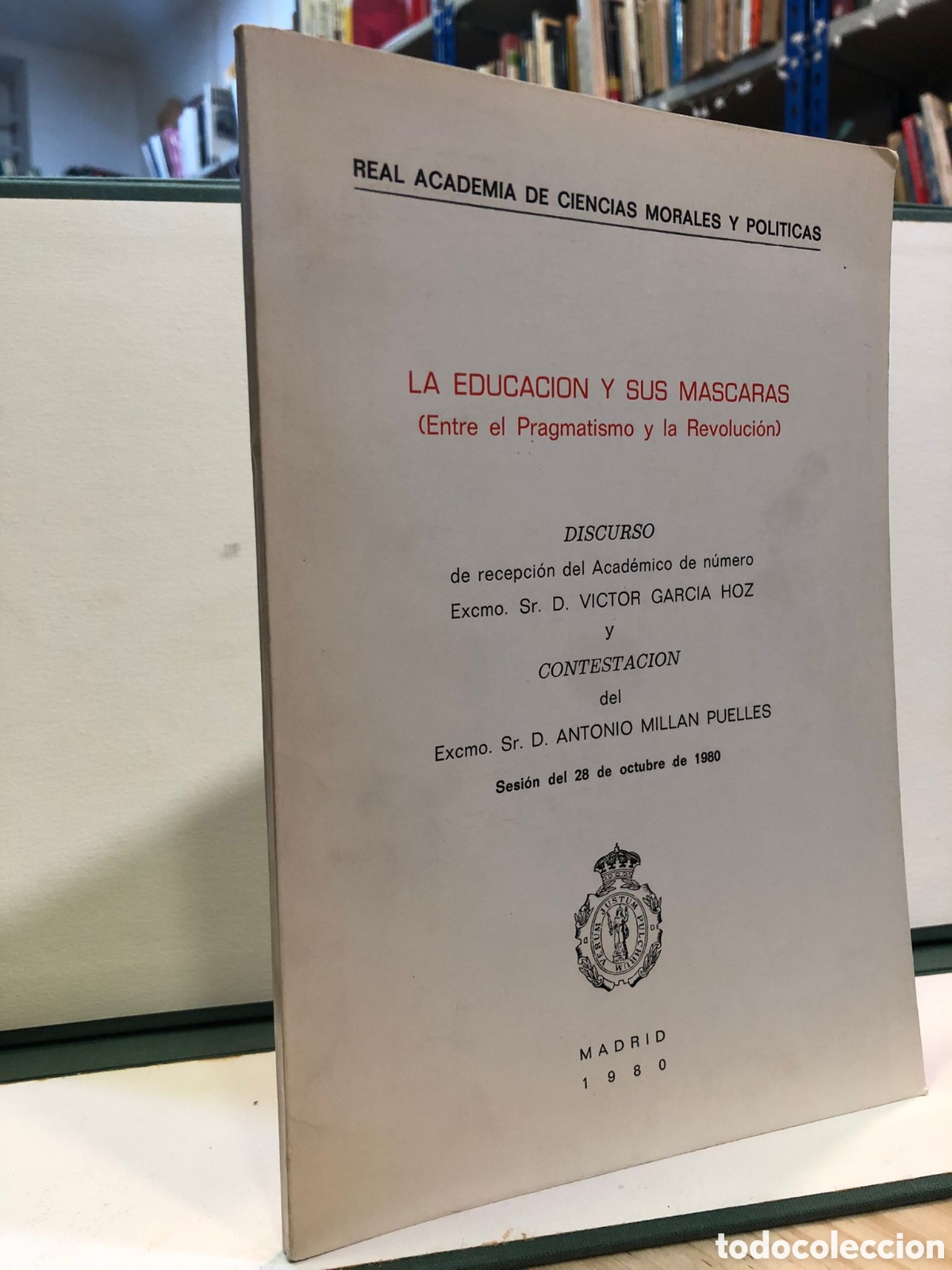 Libri di seconda mano: La educaci&oacute;n y sus m&aacute;scaras (Entre el Pragmatismo y la Revoluci&oacute;n) - V&iacute;ctor Garc&iacute;a Hoz