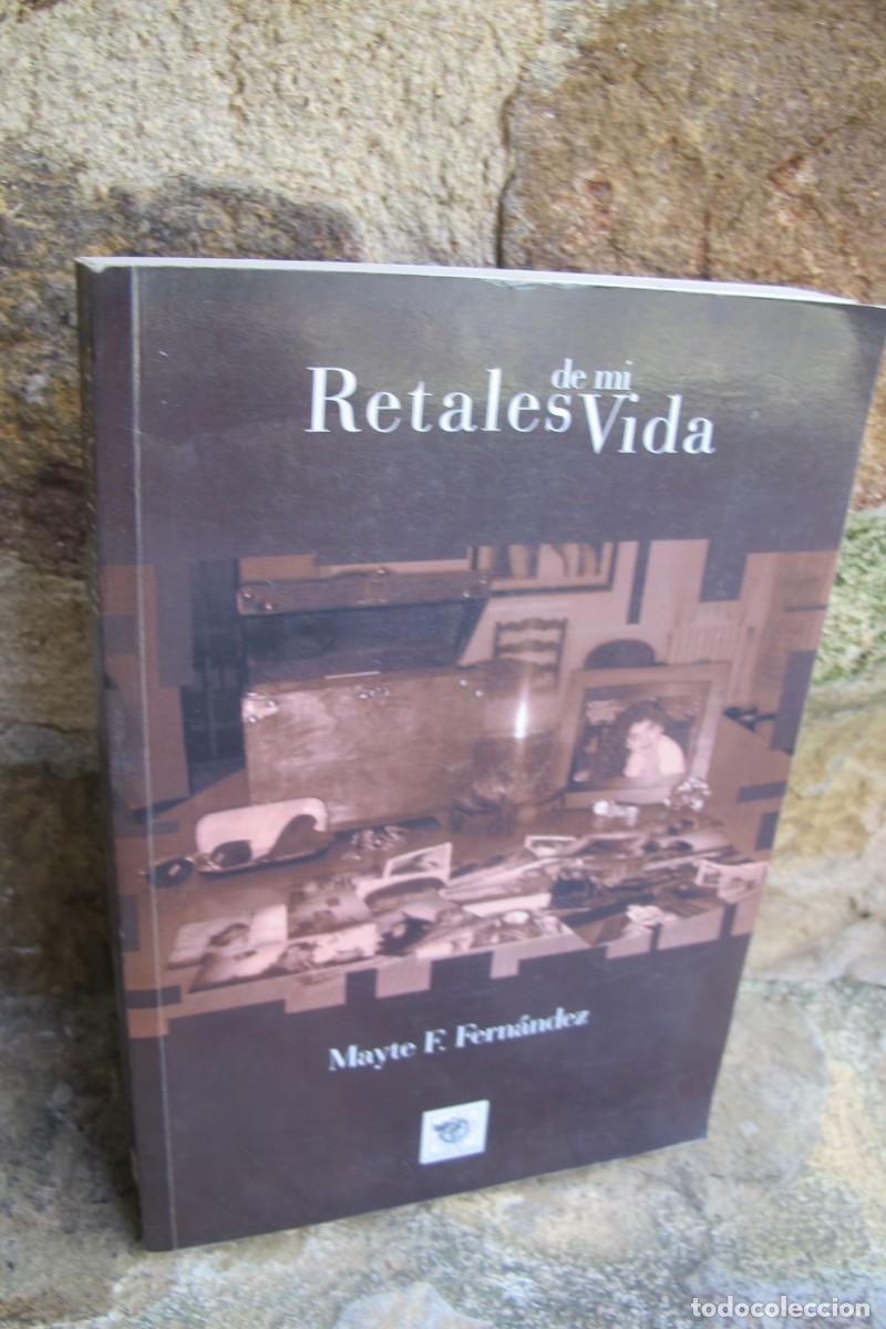 B&uuml;cher: RETALES DE MI VIDA. MAYTE F. FERNANDEZ. POESIA