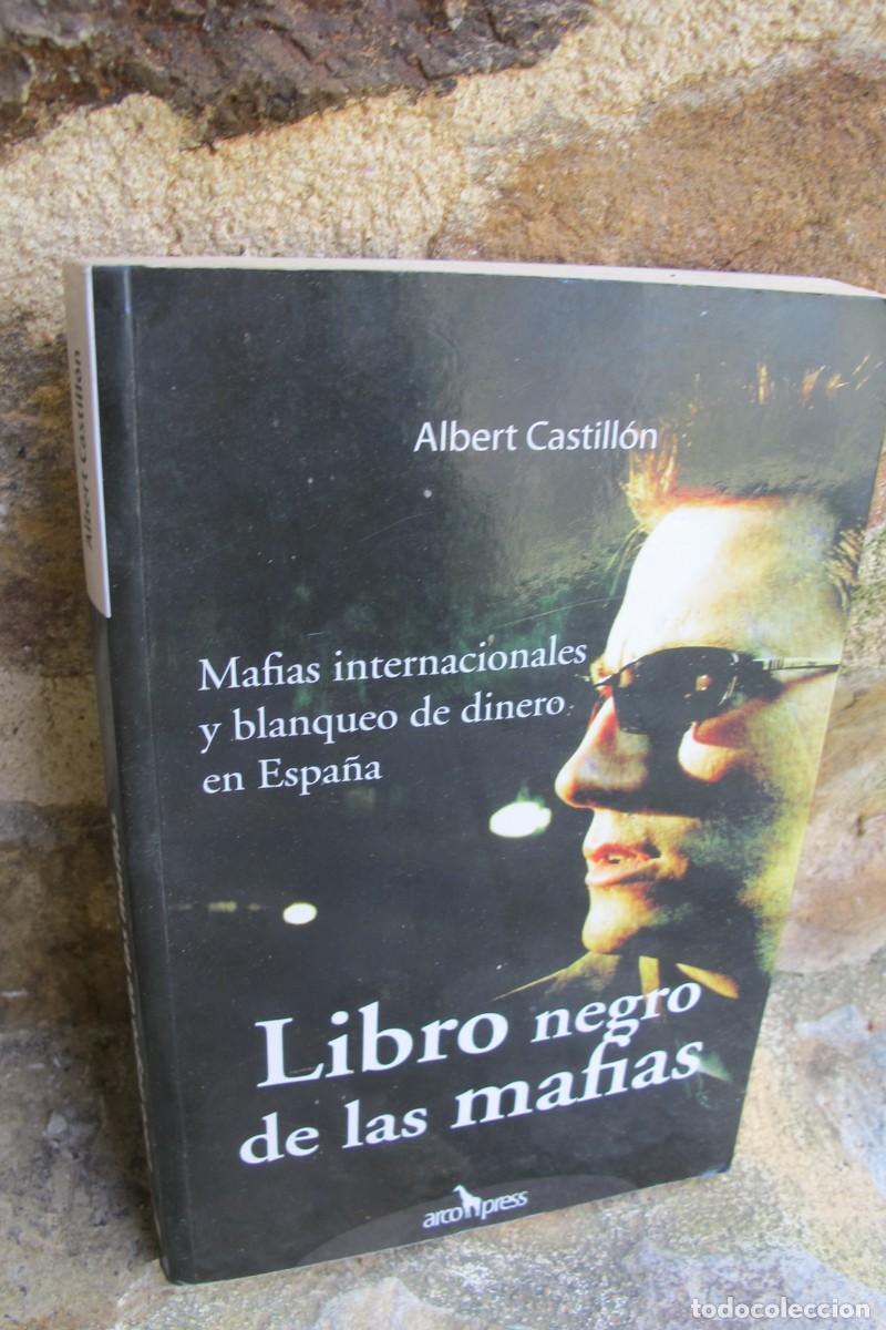 Libros: LIBRO NEGRO DE LAS MAFIAS. ALBERT CASTILLON. DEDICADO Y FIRMADO POR EL ESCRITOR