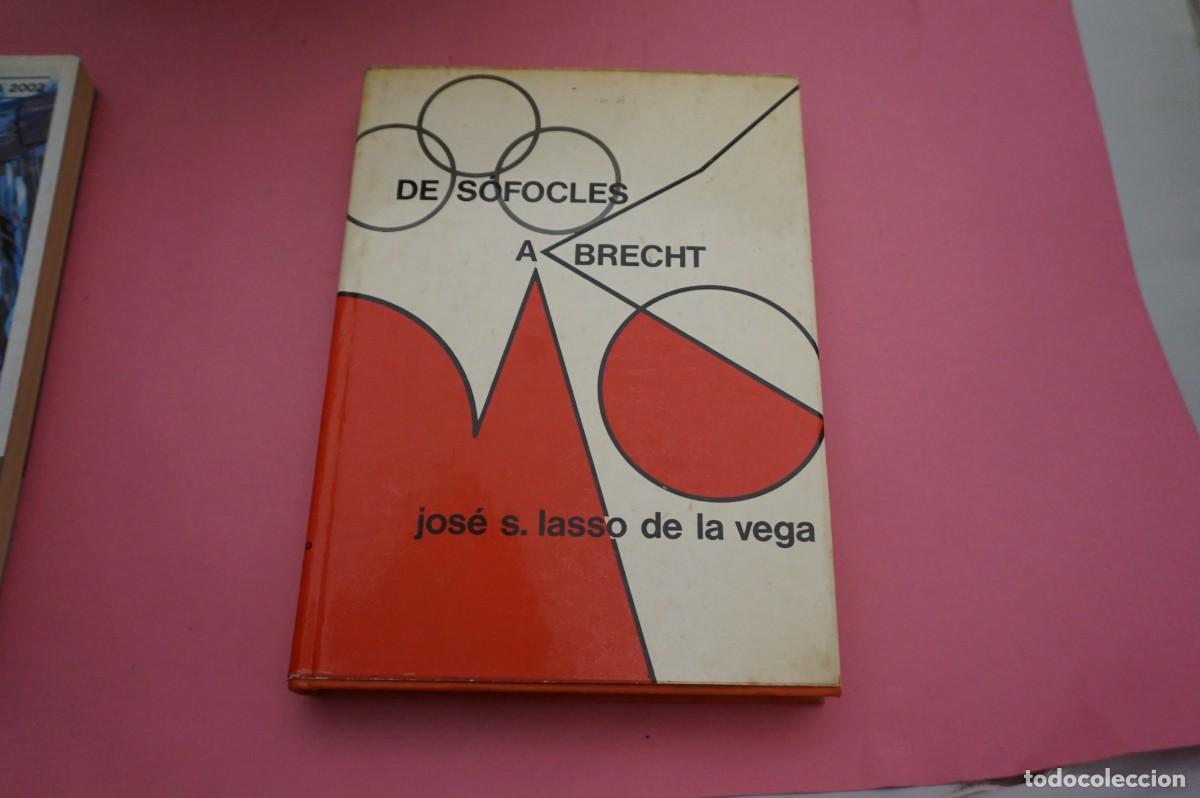 Libros: 15B - DE SOFOCLES A BRECHT - JOSE S. LASSO DE LA VEGA / EDITORIAL PLANETA - Foto 1