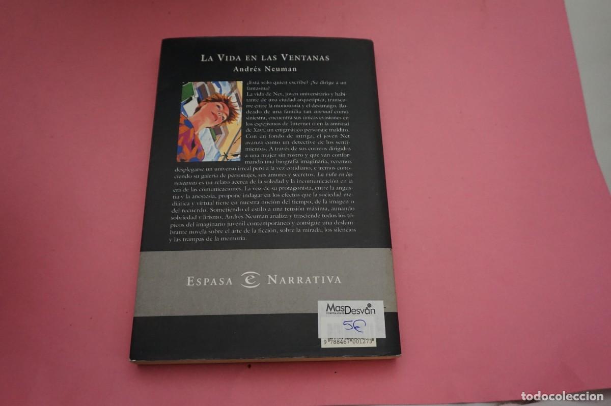 Libros: 15B - LA VIDA EN LAS VENTANAS - ANDRES NEUMAN / ESPASA - Foto 6