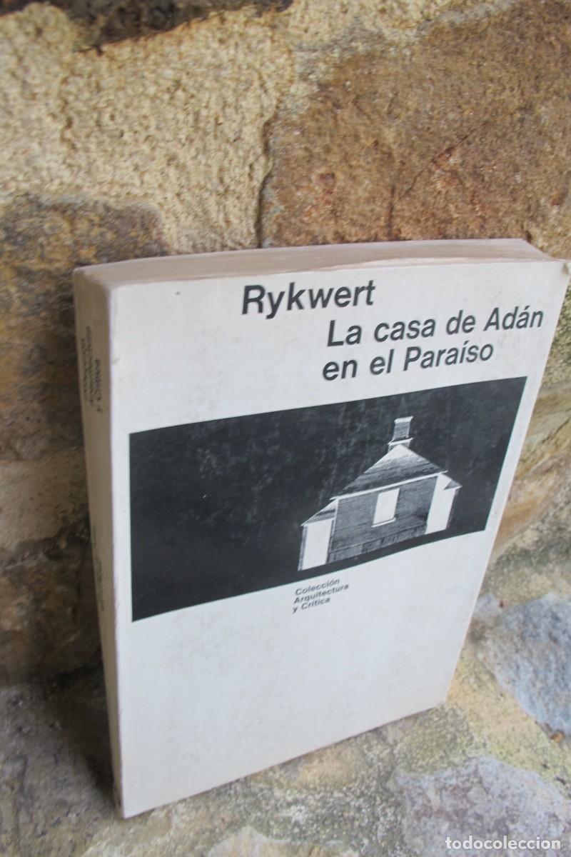 Livres: LA CASA DE ADAN EN EL PARAISO. RYKWERT. COLECCION ARQUITECTURA Y CRITICA