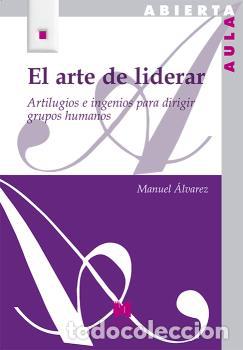 Libros: EL ARTE DE LIDERAR. - , &Aacute;LVAREZ FERN&aacute;ND - Foto 1