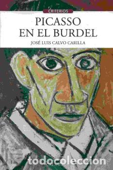Libros: PICASSO EN EL BURDEL - , CALVO CARILLA, - Foto 1