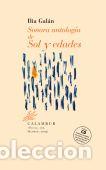 Libros: SONORA ANTOLOG&Iacute;A DE SOL Y EDADES - , GALAN, ILIA - Foto 1