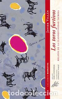 Libros: LOS TOROS FURTIVOS - , VILLAN, JAVIER - Foto 1