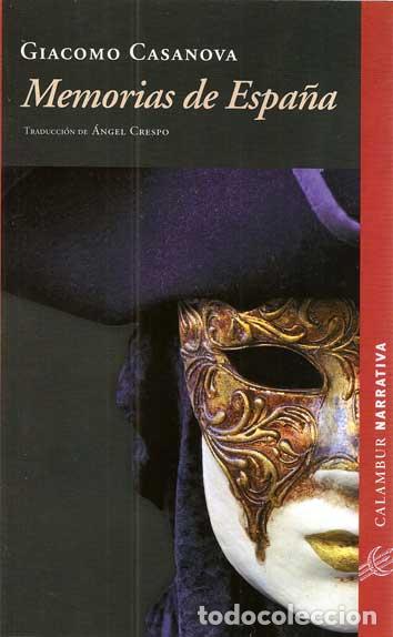 Libros: MEMORIAS DE ESPA&Ntilde;A - CASANOVA, GIACOMO - Foto 1