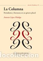 Libros: COLUMNA, LA - L&Oacute;PEZ HIDALGO, ANTONIO, - Foto 1
