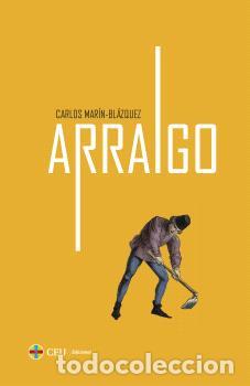 Libros: ARRAIGO - MAR&Iacute;N-BL&Aacute;ZQUEZ, CARLOS