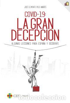 Libros: COVID-19: LA GRAN DECEPCI&Oacute;N - , POLO ANDR&Eacute;S, JO - Foto 1