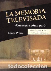 Libros: MEMORIA TELEVISADA, LA - POUSA, Laura, - Foto 1