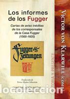 Libros: INFORMES DE LOS FUGGER, LOS - VON KLARWILL (COMP.), VICTOR, - Foto 1