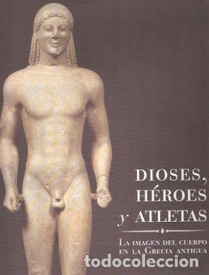 Libros: DIOSES, HEROES Y ATLETAS - MUSEO ARQUEOLOGICO REGIONAL, - Foto 1