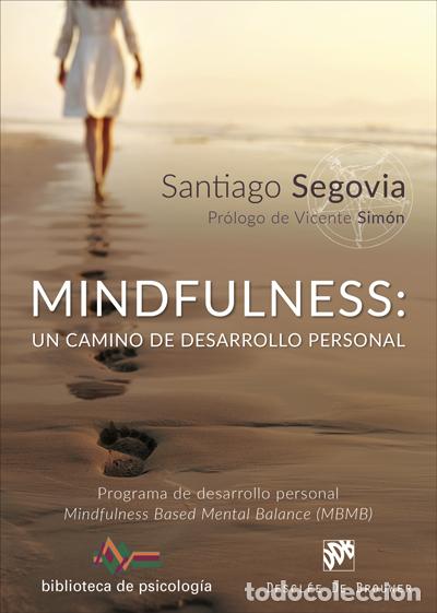 Libros: MINDFULNESS: UN CAMINO DE DESARROLLO PERSONAL. PROGRAMA DE DESARROLLO PERSONAL MINDFULNESS BASED MEN - Foto 1