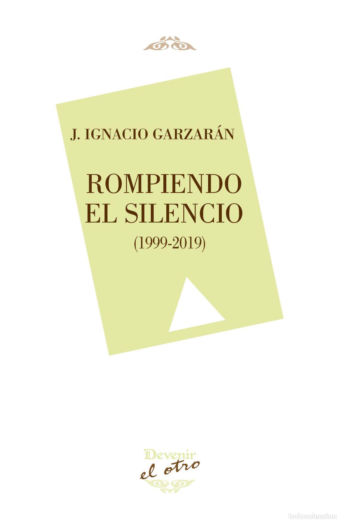 Libros: ROMPIENDO EL SILENCIO - GARZARAN, J.IGNACIO - Foto 1