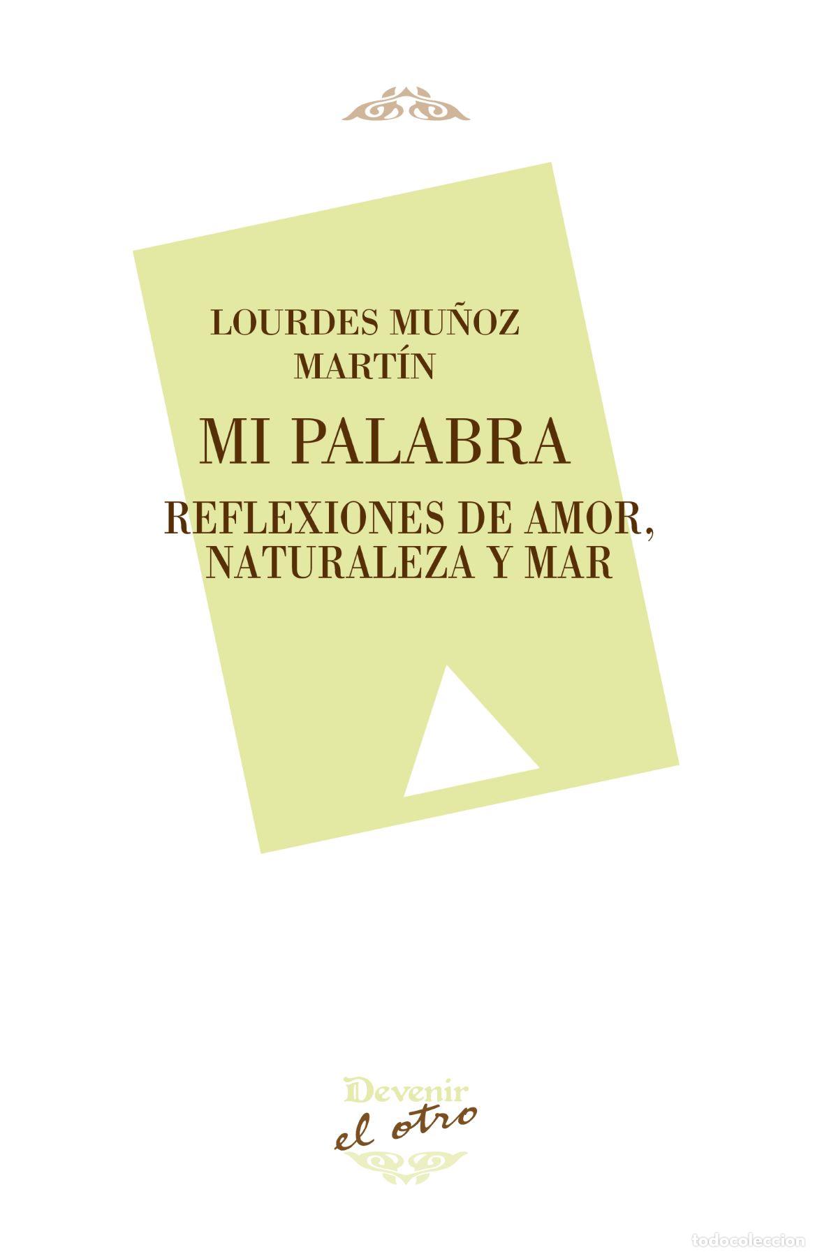 Libros: MI PALABRA - MU&Ntilde;OZ MART&Iacute;N, LOURDES - Foto 1