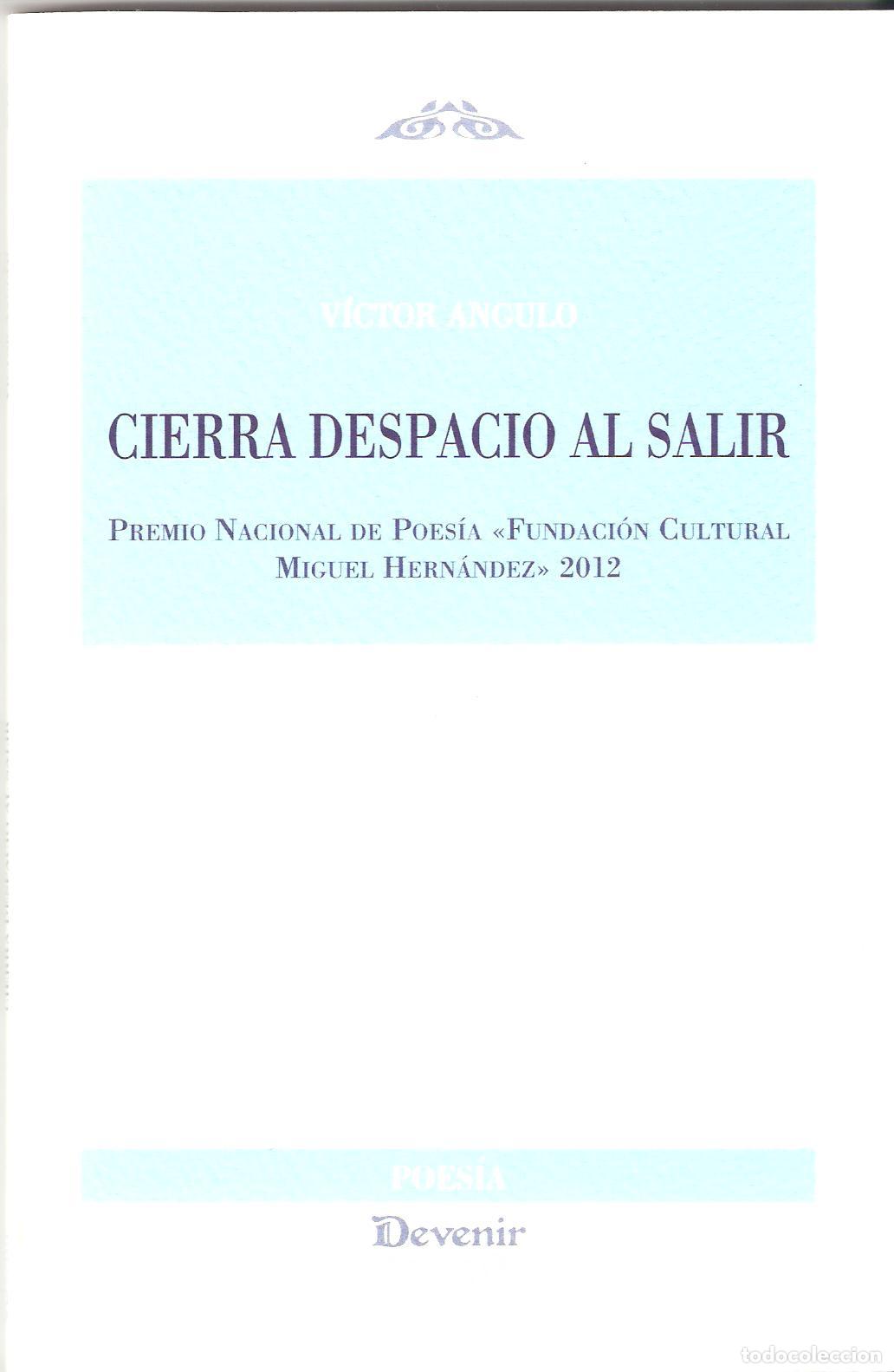 Libros: CIERRA DESPACIO AL SALIR 249 - ANGULO, Victor, - Foto 1