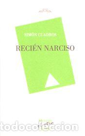 Libros: RECIEN NARCISO - CUADROS, Simon, - Foto 1