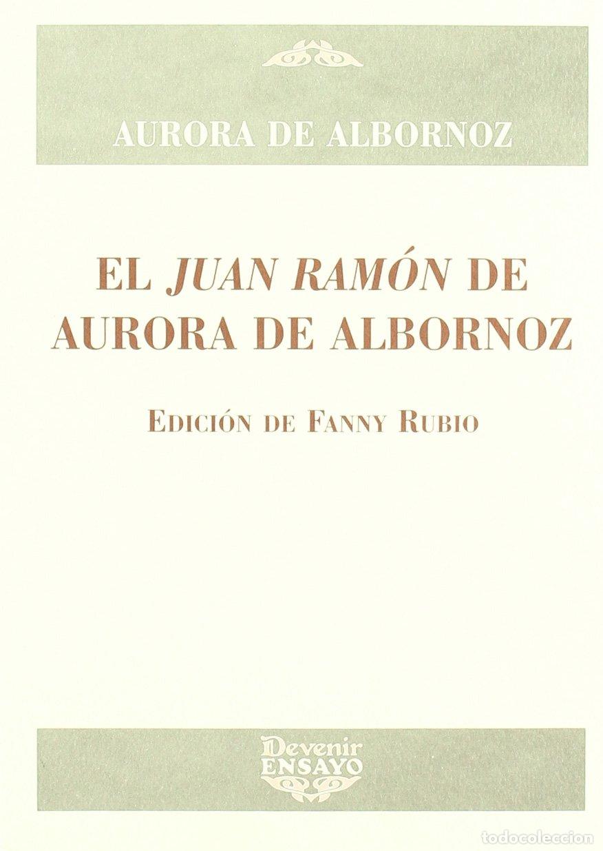 Libros: JUAN RAMON DE AURORA DE ALBORNOZ, EL - ALBORNOZ, Aurora DE, - Foto 1