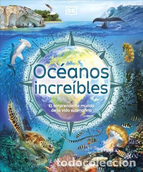 Libros: OC&Eacute;ANOS INCRE&Iacute;BLES - ROTH, ANNIE - Foto 1