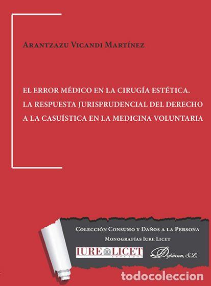 Libros: ERROR M&Eacute;DICO EN LA CIRUG&Iacute;A EST&Eacute;TICA, EL - VICANDI MART&Iacute;NEZ, ARANTZAZU - Foto 1