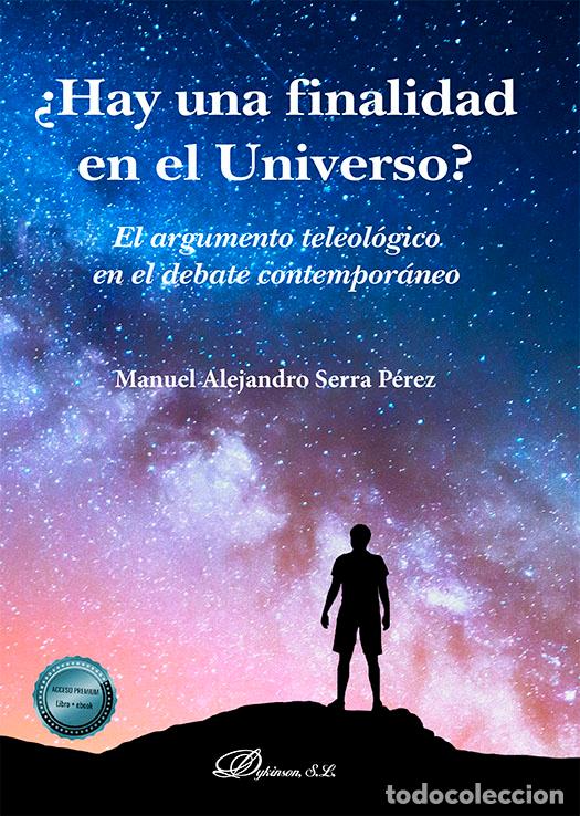 Libros: &iquest;HAY UNA FINALIDAD EN EL UNIVERSO? - SERRA PEREZ, MANUEL ALEJANDR - Foto 1