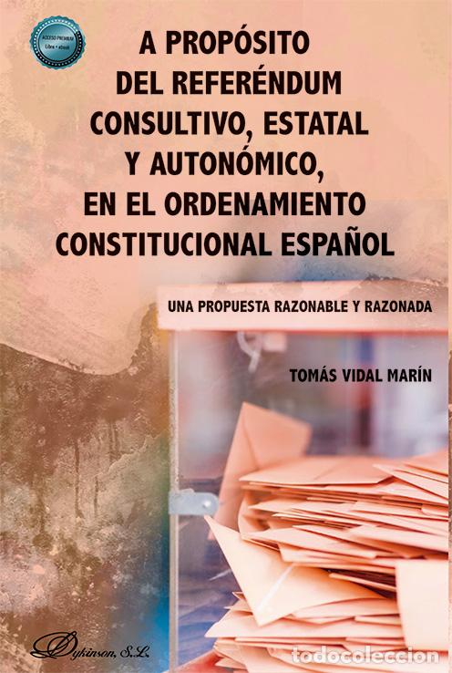 B&uuml;cher: A PROP&Oacute;SITO DEL REFER&Eacute;NDUM CONSULTIVO, ESTATAL Y AUTON&Oacute;MICO, EN EL ORDENAMIENTO CONSTITUCIONAL ESPA&Ntilde;