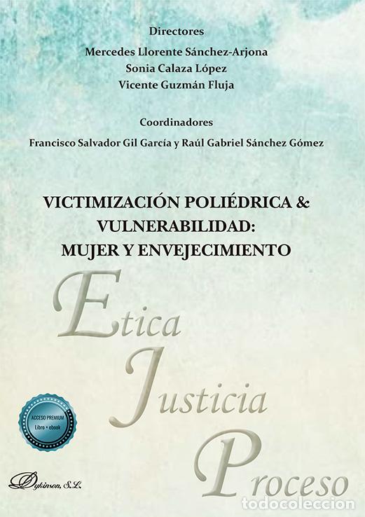Libros: VICTIMIZACI&Oacute;N POLI&Eacute;DRICA & VULNERABILIDAD: MUJER Y ENVEJECIMIENTO - LLORENTE SANCHEZ-ARJONA, MERCEDE