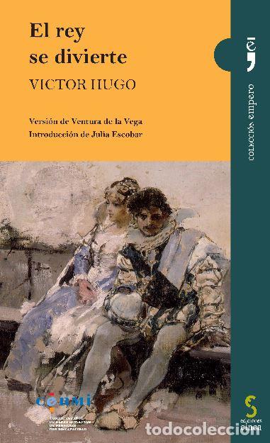 Libros: REY SE DIVIERTE, EL - HUGO, Victor, - Foto 1